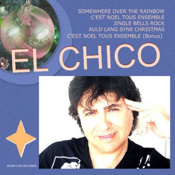 El Chico Auld Lang Syne (Radio Edit)