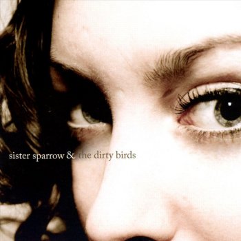 Sister Sparrow Vices