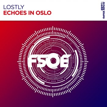 Lostly Echoes in Oslo (Extended Mix)