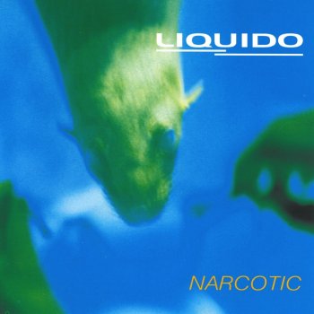 Liquido Narcotic - Radio Edit