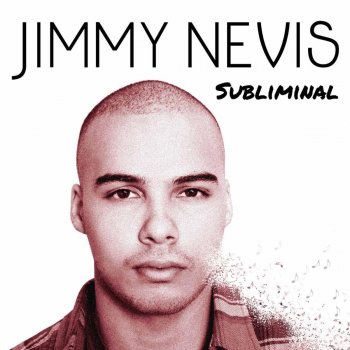 Jimmy Nevis In Love With You