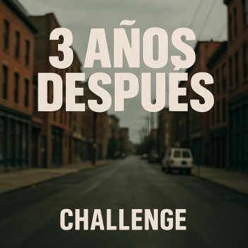 Исполнитель Algenis, альбом 3 Años Después Challenge