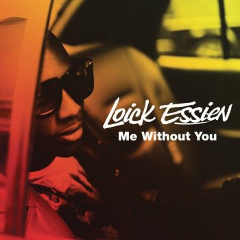 Loick Essien Me Without You (Gareth Wyn remix)