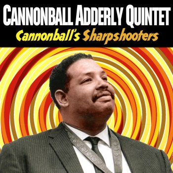 The Cannonball Adderley Quintet Fuller Bop Man