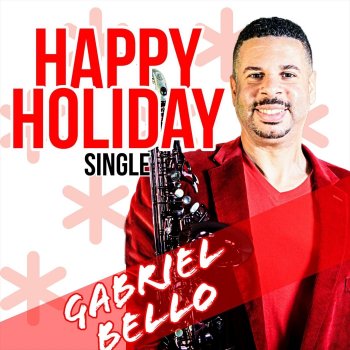 Исполнитель Gabriel Bello, альбом Happy Holiday