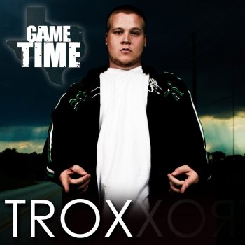 Trox feat. K2 Game Time