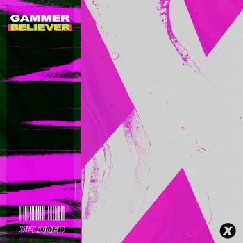 Исполнитель Gammer, альбом Believer - Single