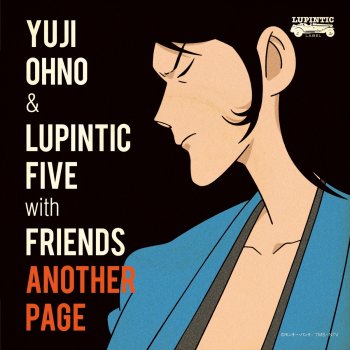 Yuji Ohno feat. Lupintic Five ルパン三世 愛のテーマ〜2012 Instrumental〜