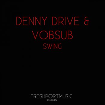 Denny Drive, VobSub Swing (NarkoSky Remix)
