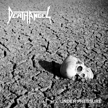 Исполнитель Death Angel, альбом Under Pressure - EP