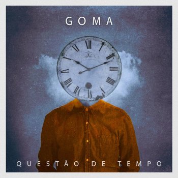 Goma Questão de Tempo