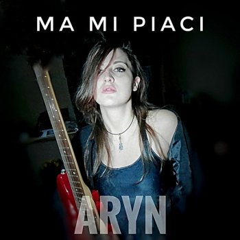 Aryn Ma Mi Piaci