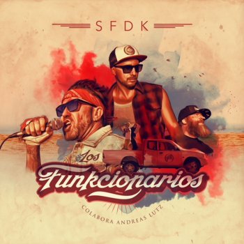 SFDK feat. Andreas Lutz Los Funkcionarios