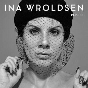 Ina Wroldsen Rebels