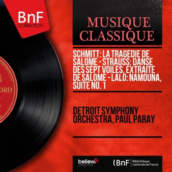 Detroit Symphony Orchestra feat. Paul Paray Namouna, Suite No. 1: Fête foraine