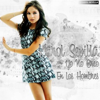 Karol Sevilla Ya No Creo En Los Hombres