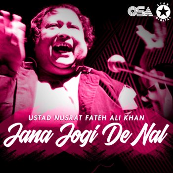 Nusrat Fateh Ali Khan Jana Jogi De Nal