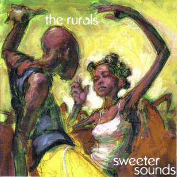 The Rurals Sweeter Sound