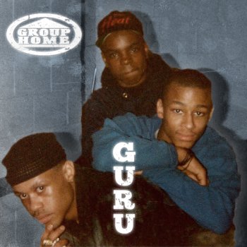 Group Home G.U.R.U. (Instrumental)