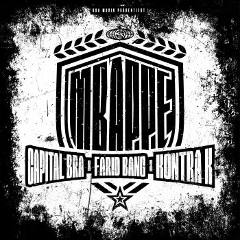 Capital Bra feat. Farid Bang & Kontra K Mbappé