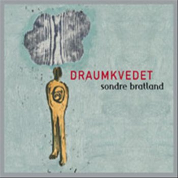 Sondre Bratland Draumkvedet