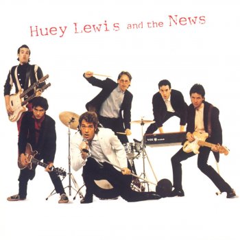 Huey Lewis & The News Don't Make Me Do It (2008 - Remaster)