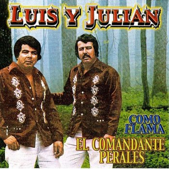 Luis Y Julian Me Voy Pa Donde Nunca