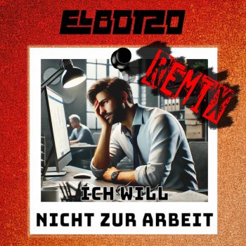 Исполнитель 3LBotzo, альбом Ich will nicht zur Arbeit (Bürgergeld Remix) - Single