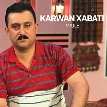 Исполнитель Karwan Xabati, альбом Maile