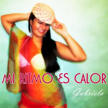 Gabriela Mi Ritmo Es Calor (Extended Mix)