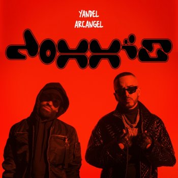 Yandel feat. Arcangel Doxxis