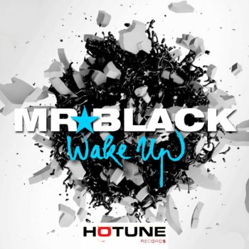 MR.BLACK Wake Up - Offer Nissim Remix