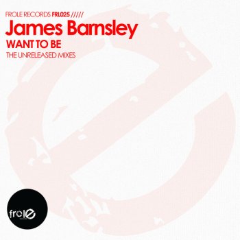 Исполнитель James Barnsley, альбом Want To Be (The Unreleased Mixes)