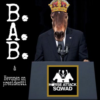 Horse Attack Sqwad B.A.B.