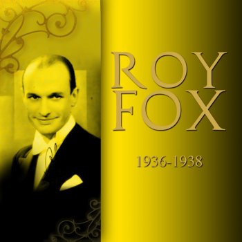 Roy Fox Can I Forget You?