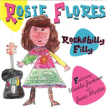 Rosie Flores You Tear Me Up