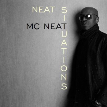 MC Neat No Half Steppin'