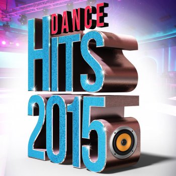 Dance Hits 2015 I Loved You