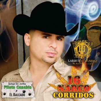 Larry Hernandez Pilotos Canabis