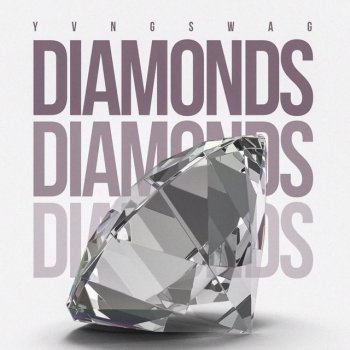 Yvng Swag Diamonds