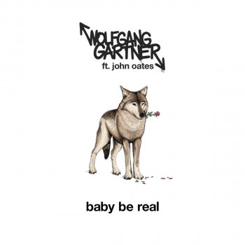 Wolfgang Gartner feat. John Oates Baby Be Real (360 Club Mix)