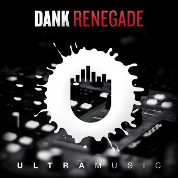 DANK Renegade - Radio Edit