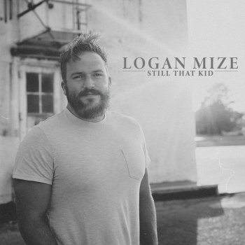 Logan Mize Something Just Like This