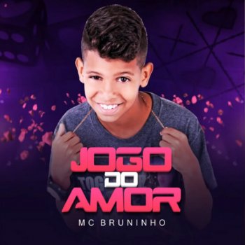 MC Bruninho Jogo do Amor