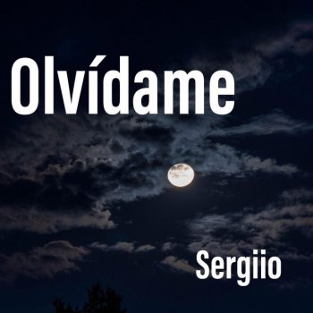 Sergiio Olvídame