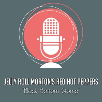 Jelly Roll Morton & His Red Hot Peppers The Chant - Alternative Version