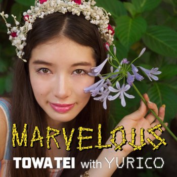 TOWA TEI Marvelous With Yurico (Radio Mix)
