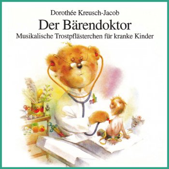 Dorothee Kreusch-Jacob Der Bärendoktor