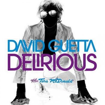 David Guetta feat. Tara McDonald Delirious (original extended)