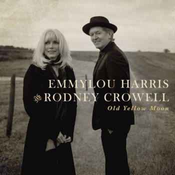 Emmylou Harris feat. Rodney Crowell Here We Are